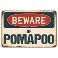 thumbnail image 1 of SignMission Z-812-BW-Pomapoo Beware of Pomapoo Rustic Sign, 1 of 1