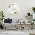 thumbnail image 3 of Stupell Industries Floral Bible Verse Phrase Religious Painting Gallery Wrapped Canvas Print Wall Art, 30 x 30, 3 of 8