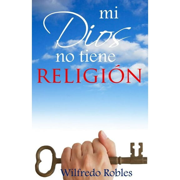 Mi Dios No Tiene Religion