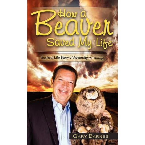 How a Beaver Saved My Life
