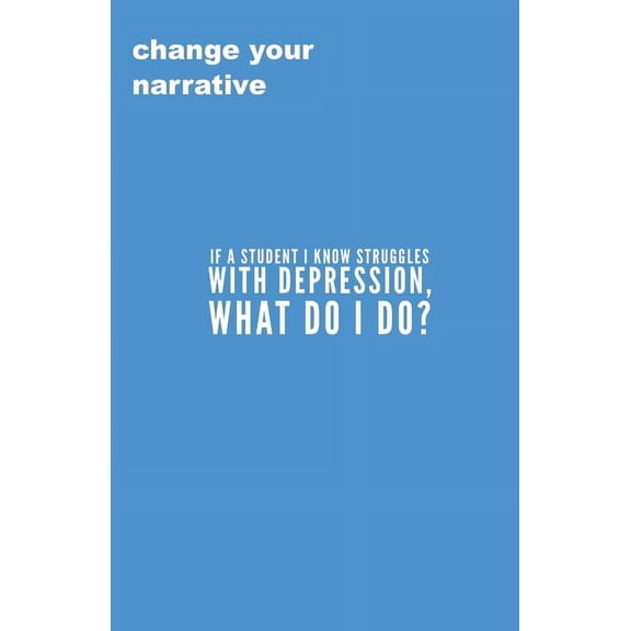 If A Student I Know Struggles With Depression, What Do I Do? (Paperback)