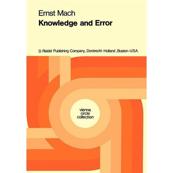 Vienna Circle Collection Knowledge and Error: Sketches on the Psychology of Enquiry, Book 3, (Paperback)