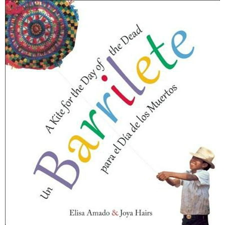 - Un Barrilete / Barrilete : Para El Dia de Los Muertos / A Kite for the Day of the Dead