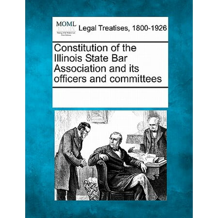 Constitution of the Illinois State Bar Association and Its Officers and (Best Treatment For Ibs Constipation)