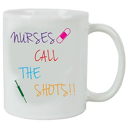 Nurses Call the Shots 11 oz White Ceramic Coffee Mug - Great Gift for Nurses Week, Graduations, or Christmas Gift for Dad, Mom, Daughter, Son by Engraved (Best Christmas Gifts For New Moms)