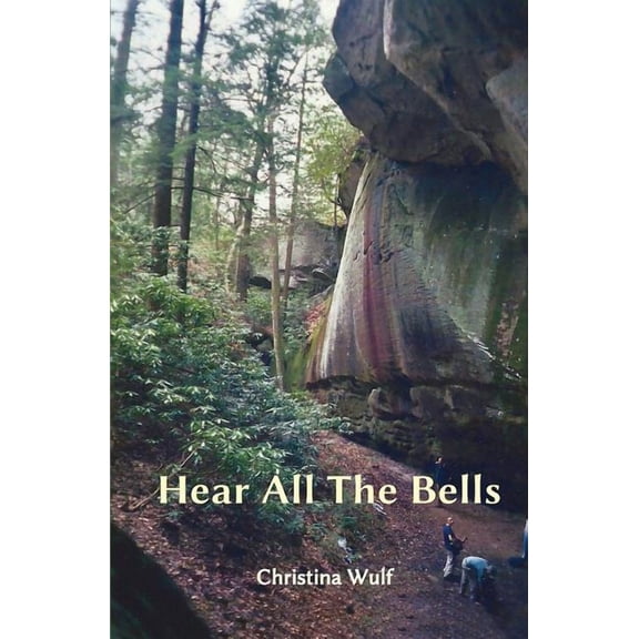 Hear All The Bells  Paperback  0692748199 9780692748190 Christina Wulf