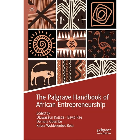The Palgrave Handbook of African Entrepreneurship, (Hardcover)