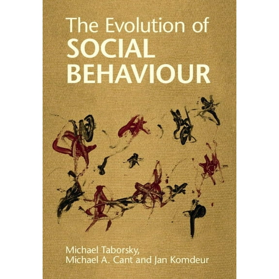 The Evolution of Social Behaviour, (Paperback)