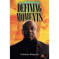 Defining Moments, (Paperback)