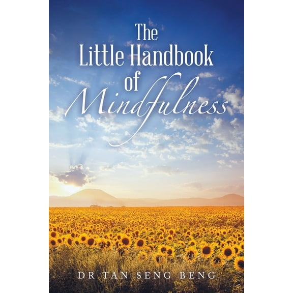 The Little Handbook of Mindfulness