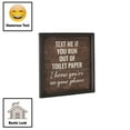 thumbnail image 2 of Humorous Wooden Sign for Bathroom - "Text Me if You Run Out of Paper" with Rustic Finish, 2 of 6