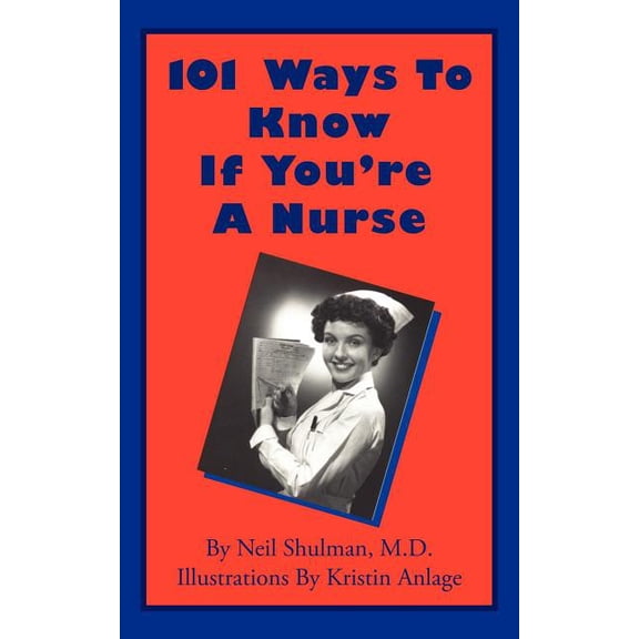 101 Ways To Know If You're A Nurse, (Paperback)