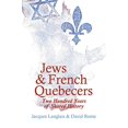 thumbnail image 1 of Jews and French Quebecers: Two Hundred Years of Shared History, 1 of 1