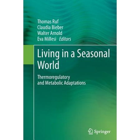 Living In A Seasonal World Thermoregulatory And