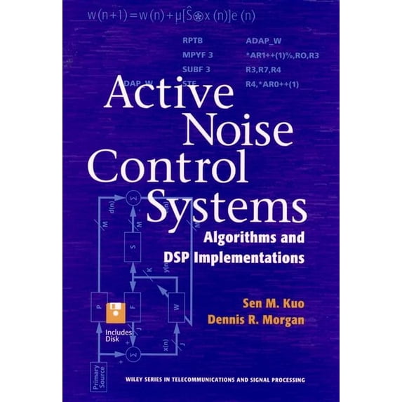 Pre-Owned Active Noise Control Systems: Algorithms and DSP Implementations (Wiley Series in Telecommunications and Signal Processing) Paperback
