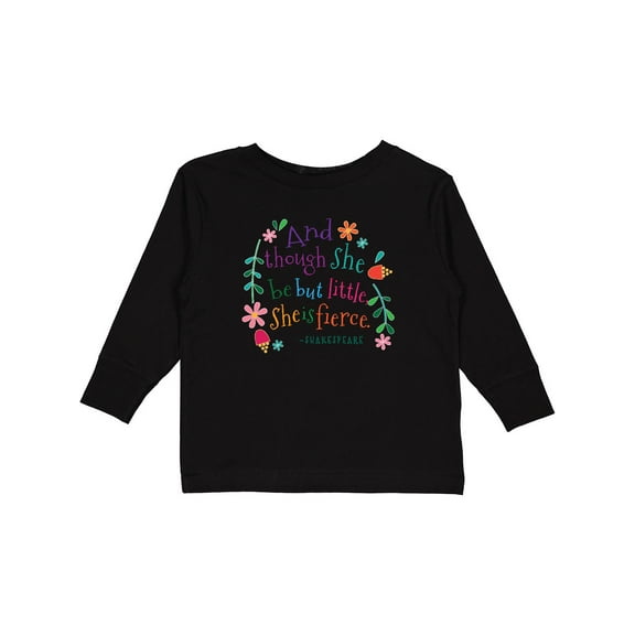 Inktastic She is Fierce Funny Shakespeare Quote Girls Long Sleeve Toddler T-Shirt