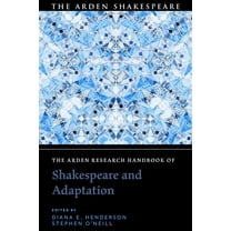 The Arden Shakespeare Handbooks: The Arden Research Handbook of Shakespeare and Adaptation (Hardcover)