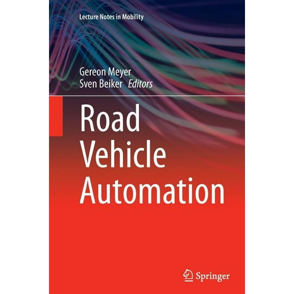 Lecture Notes in Mobility: Road Vehicle Automation (Paperback)