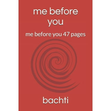me before you : me before you 47 pages (Paperback)