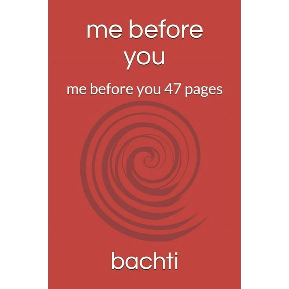 me before you : me before you 47 pages (Paperback)