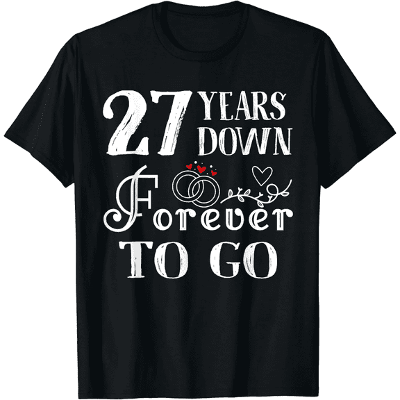 27 Years Down Forever to Go Couple 27th Wedding Anniversary T-Shirt for Men Women