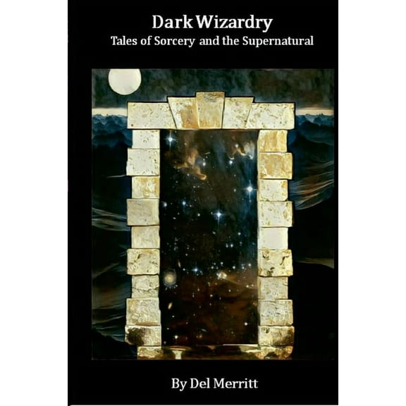 Dark Wizardry: Tales of Sorcery and the Supernatural (Paperback)