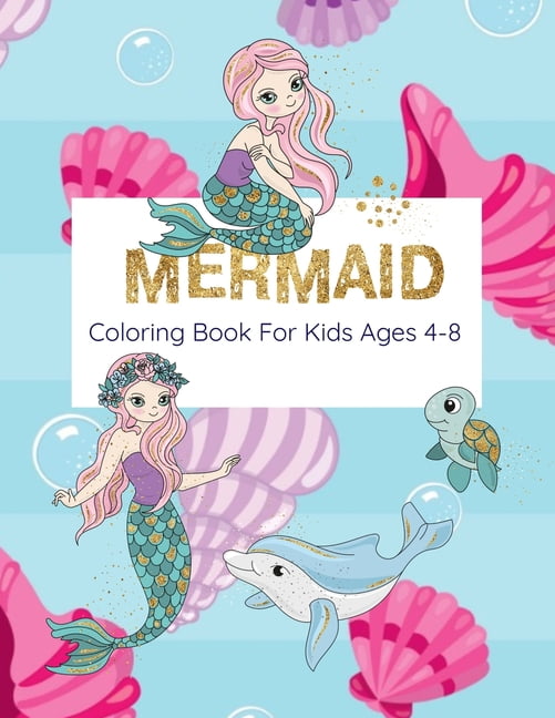 Mermaid Coloring Book For Kids Ages 48 Coloring Book