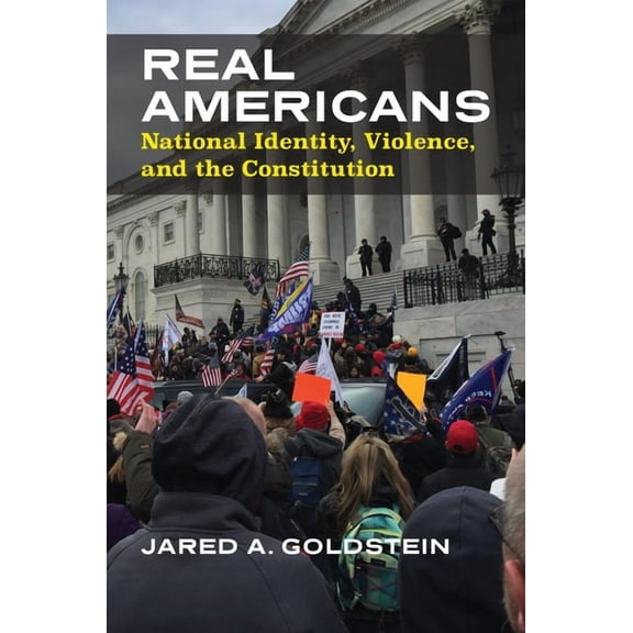 Constitutional Thinking Real Americans: National Identity, Violence, and the Constitution, (Paperback)