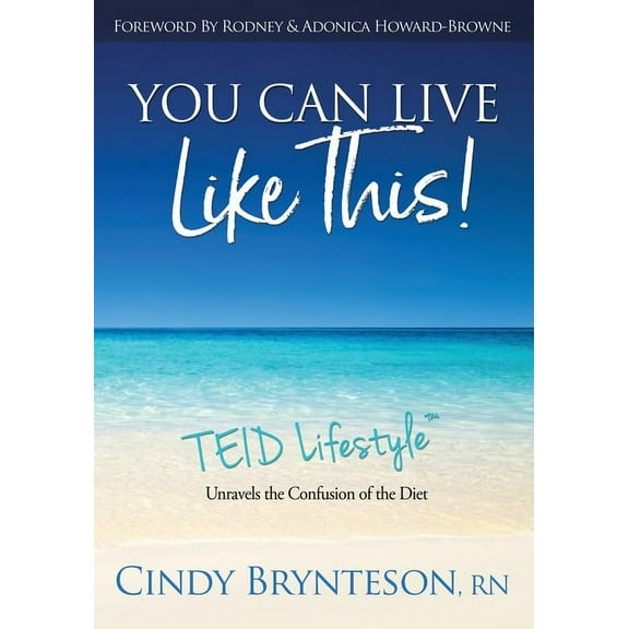 You Can Live Like This!: TEID Lifestyle, (Paperback)
