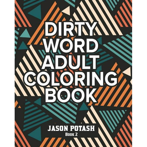 Download Dirty Word Adult Coloring Book -Vol. 2 (Paperback) - Walmart.com - Walmart.com