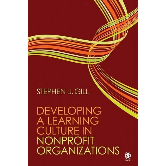 Developing a Learning Culture in Nonprofit Organizations, (Paperback)