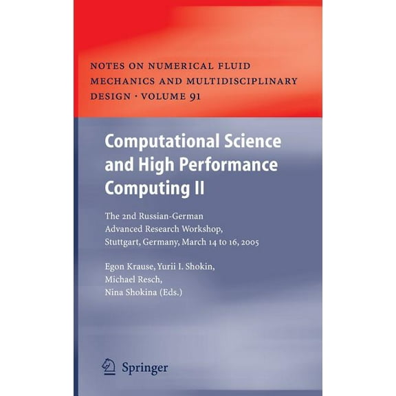 Notes on Numerical Fluid Mechanics and M Computational Science and High Performance Computing II: The 2nd Russian-German Advanced Research Workshop, Stuttgart, G, Book 91, (Hardcover)