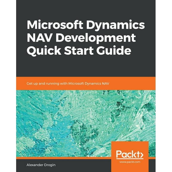 Microsoft Dynamics NAV Development Quick Start Guide (Paperback)