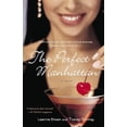 thumbnail image 1 of Pre-Owned The Perfect Manhattan: A Novel, 9780767918503, 0767918509, Paperback, Reprint edition, 1 of 1