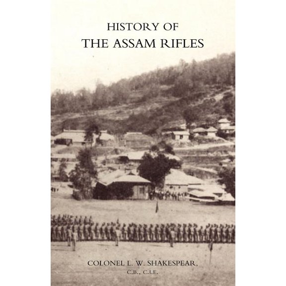 History of the Assam Rifles (Paperback)