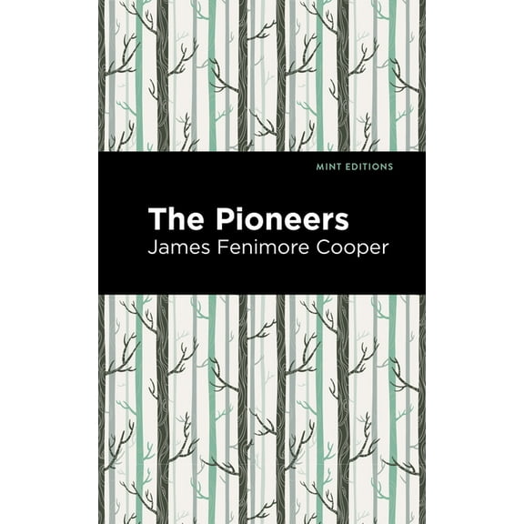 Mint Editions (Historical Fiction) The Pioneers, (Paperback)