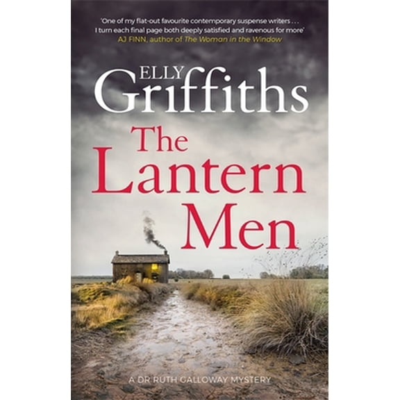 Pre-Owned The Lantern Men: Dr Ruth Galloway Mysteries 12 (The Dr Ruth Galloway Mysteries) (Hardcover) 1787477533 9781787477537