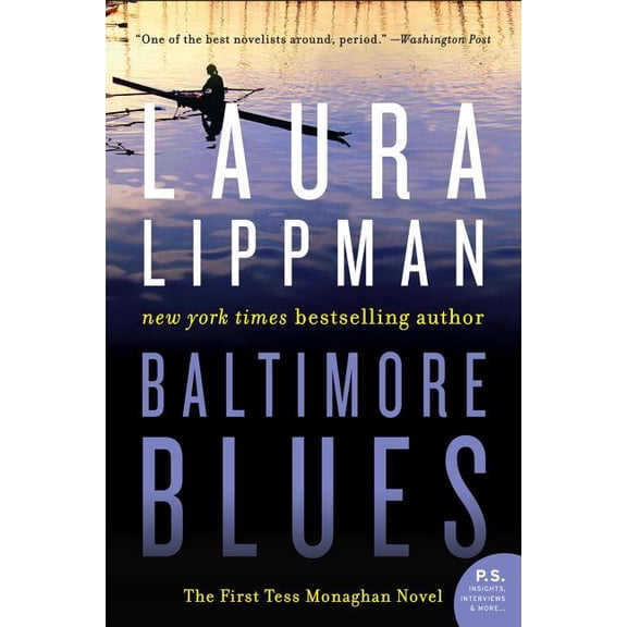 Tess Monaghan Novel Baltimore Blues: The First Tess Monaghan Novel, Book 1, (Paperback)