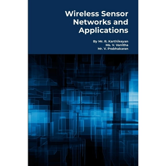 Wireless Sensor Networks and Applications: Practical Models, (Paperback)