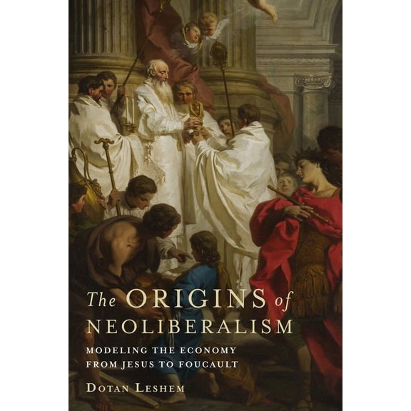 The Origins of Neoliberalism, (Hardcover)