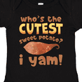 thumbnail image 4 of Inktastic Who's the Cutest Sweet Potato? I Yam Funny Thanksgiving Boys or Girls Baby Bodysuit, 4 of 5