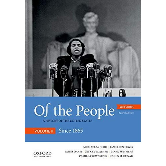 Pre-Owned Of the People: A History of the United States, Volume II: Since 1865, with Sources (Paperback) 0190909978 9780190909970
