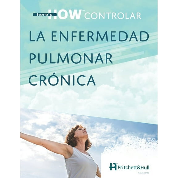 here's HOW: controlar la enfermedad pulmonar crónica, (Paperback)
