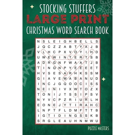 Stocking Stuffers Large Print Christmas Word Search Puzzle Book : A Collection of 20 Holiday Themed Word Search Puzzles; Great for Adults and for