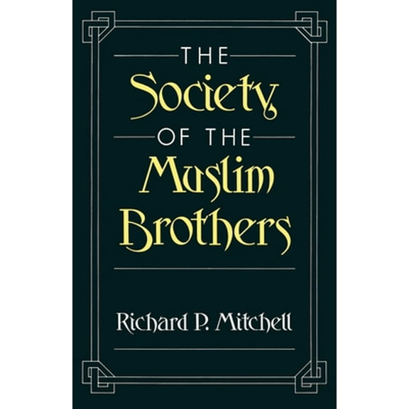 Pre-Owned The Society of the Muslim Brothers (Paperback) 0195084373 9780195084375