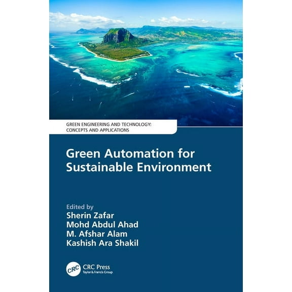 Green Engineering and Technology Green Automation for Sustainable Environment, (Paperback)