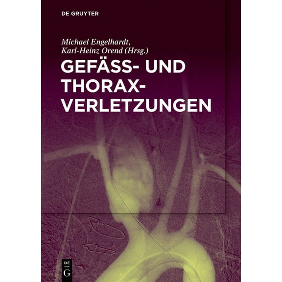 GefÃ¤Ã- Und Thoraxverletzungen, (Hardcover)