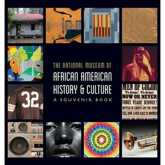 National Museum of African American History and Culture: A Souvenir Book, (Paperback)