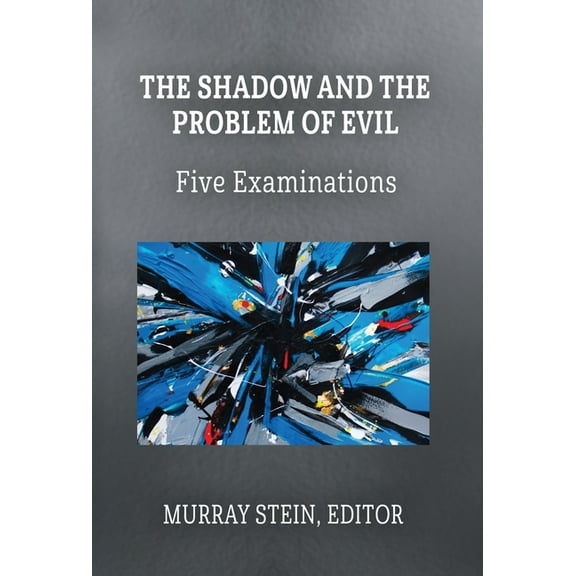 The Shadow and the Problem of Evil (Hardcover)