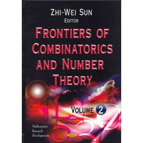 FRONTIERS OF COMBINATORIC.V.02: Volume 2 (Mathematics Research Developments) by SUN Z.W. (Hardcover) (2013) (New)
